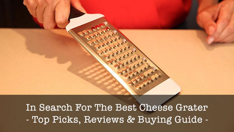 best cheese grater