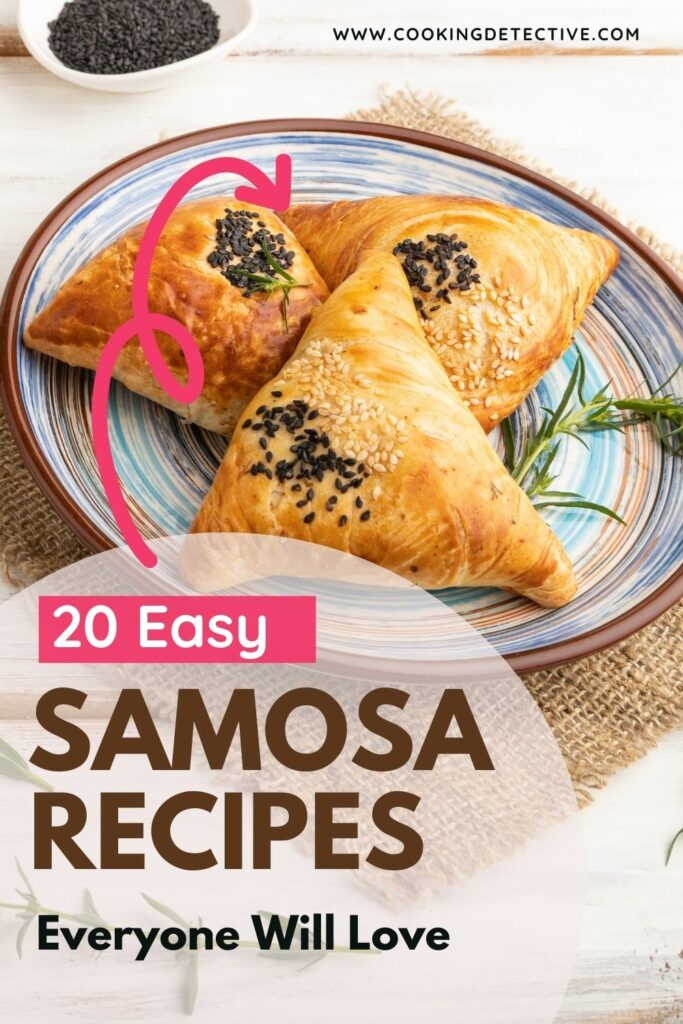 20 Easy Samosa Recipes Everyone Will Love