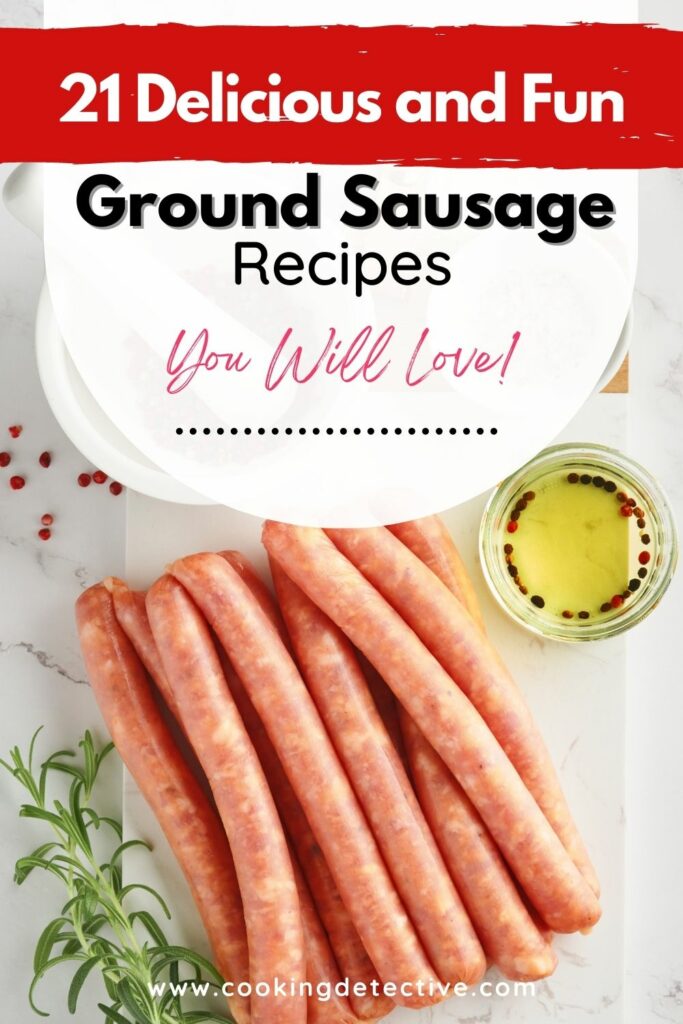 Crazy Delicious and Fun Ground Sausage Recipes