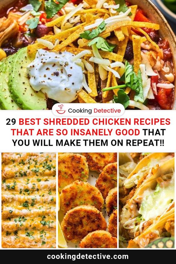 Best Shredded Chicken Recipes