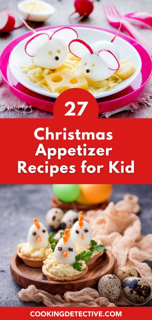 27 christmas appetizer recipes for kids