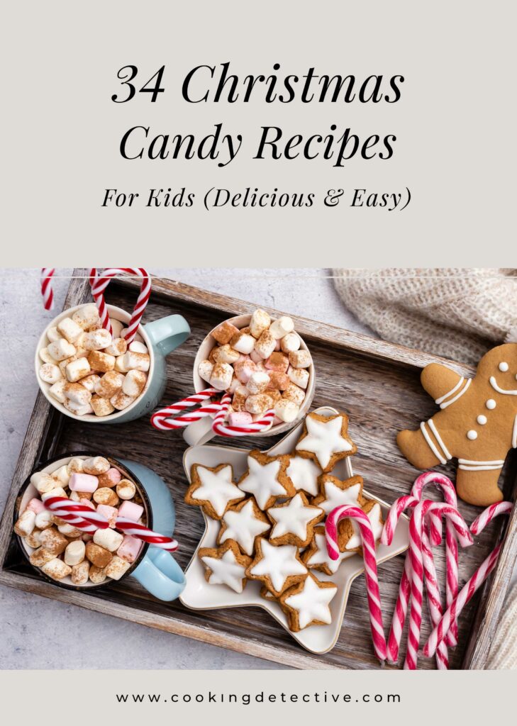 34 christmas candy recipes for kids delicious & easy