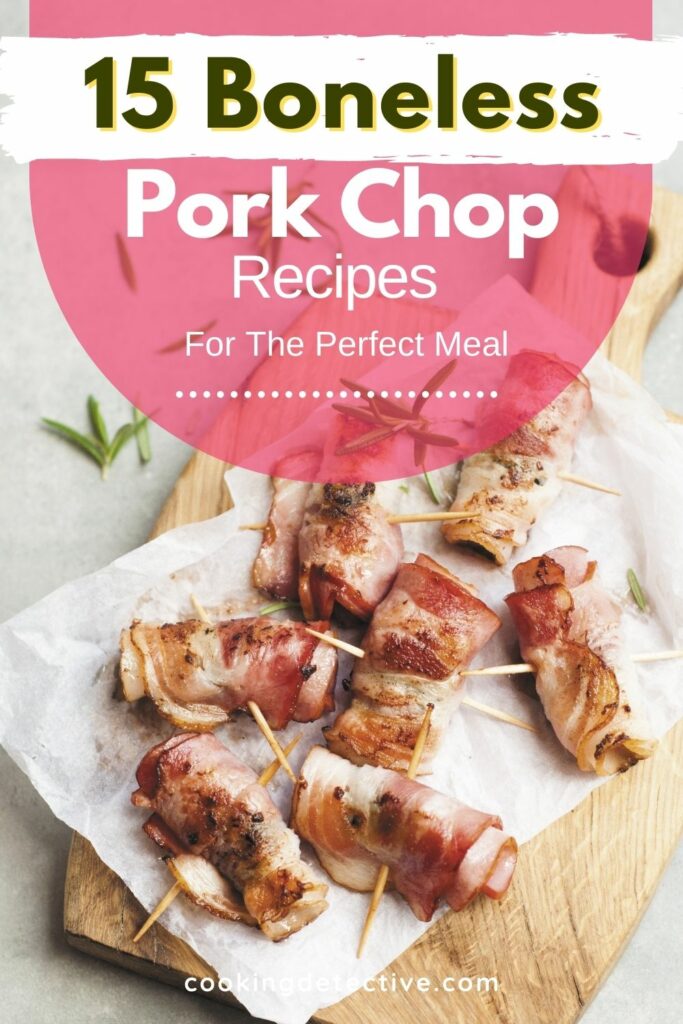 15 boneless pork chop recipes
