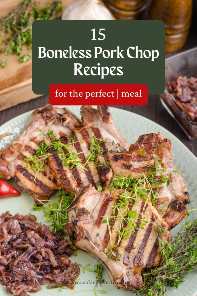 15 boneless pork chop recipes for the perfect meal