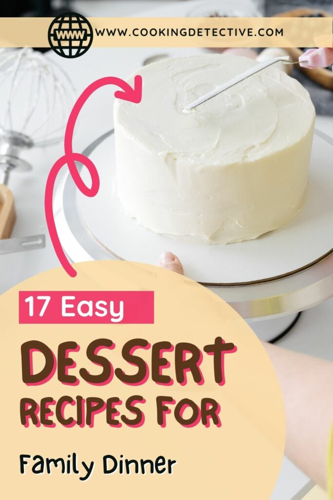 17 dessert recipes for family