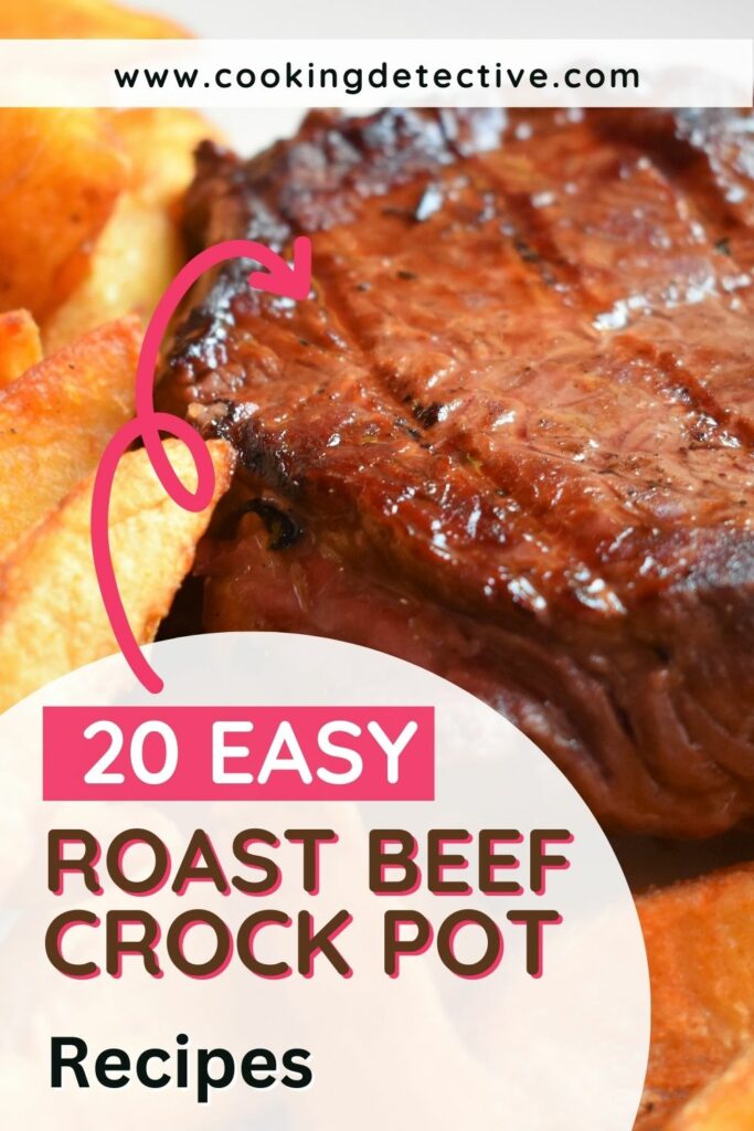 20 Roast Beef Crock Pot Recipes