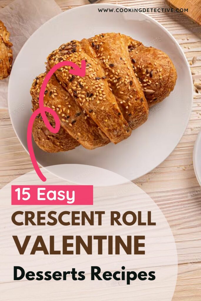 16 Crescent Roll Valentine Desserts Recipes