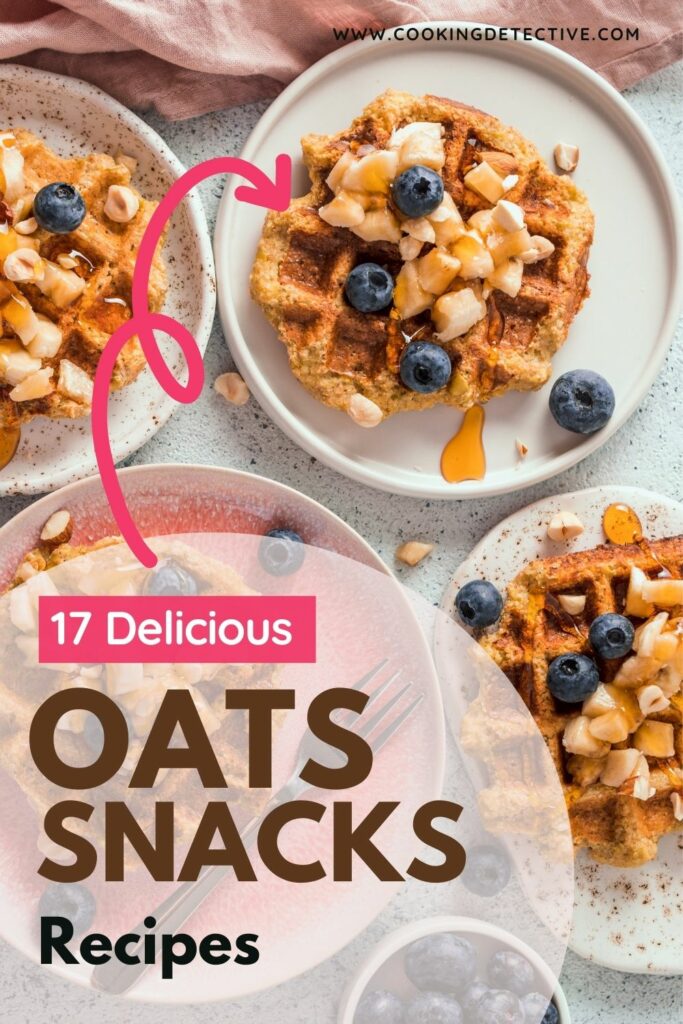 17 Easy and Delicious Oats Snacks Recipes