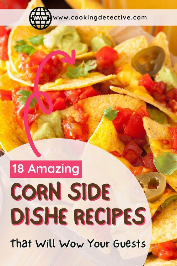 Amazing Corn Side Dishes Recipes