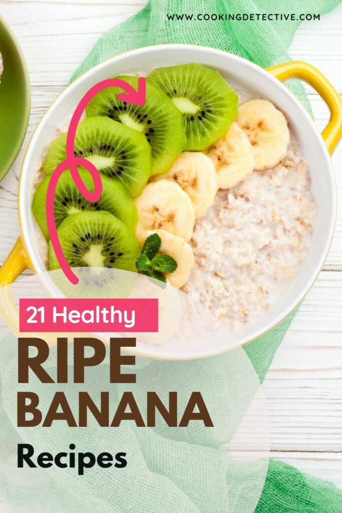 21 Easy And Healthy Ripe Banana Recipes