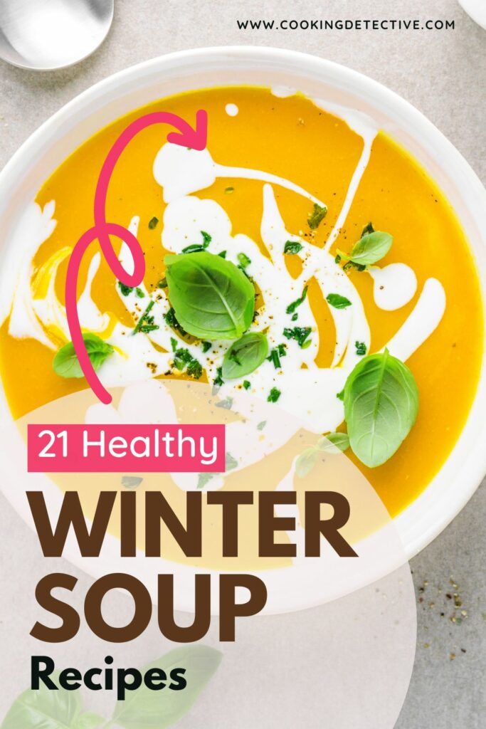 21 Healthy Winter Soup Recipes for you