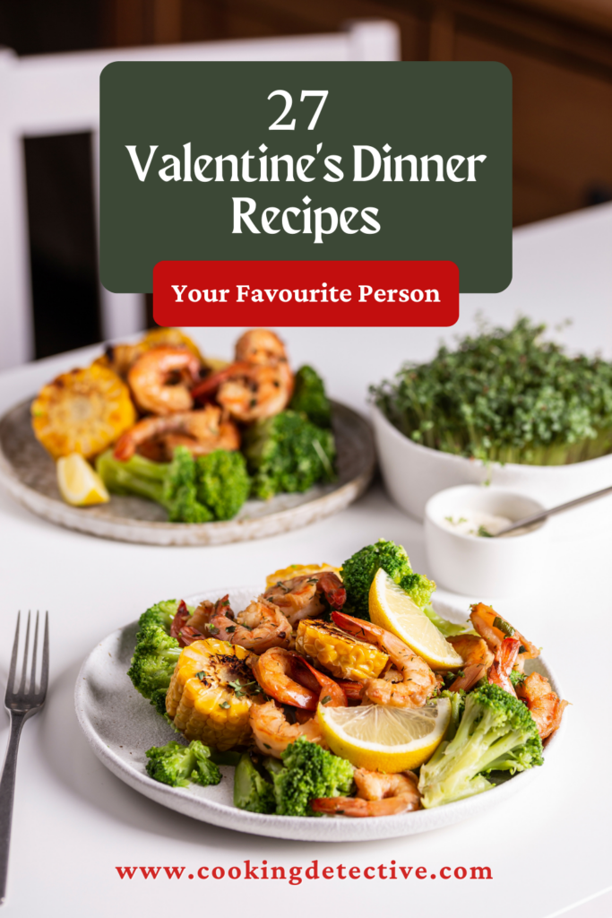 27 Valentines Dinner Recipes