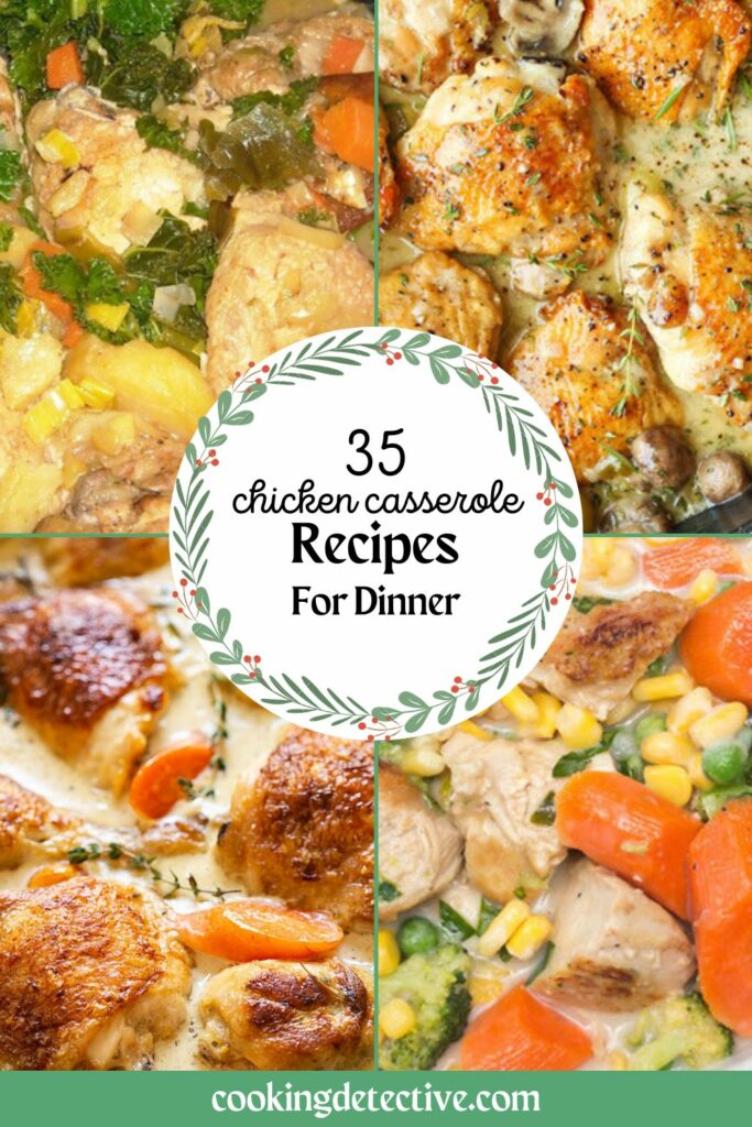 35 Chicken Casserole Recipes for Dinner